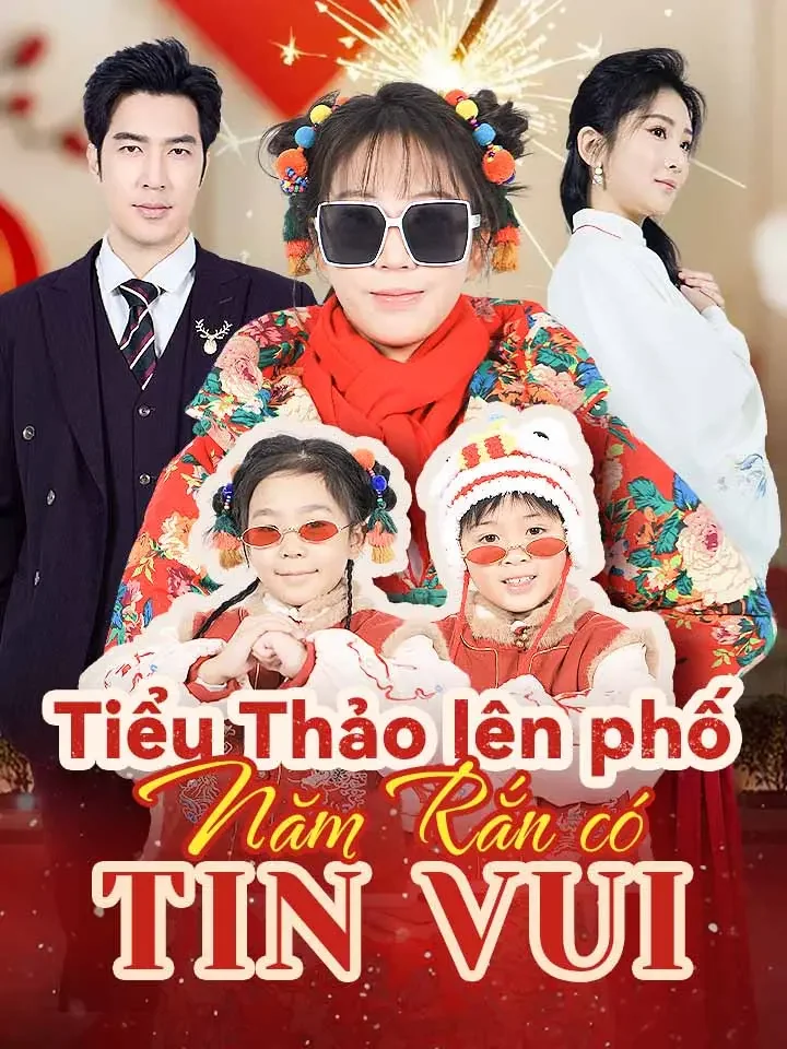 Tiểu Thảo lên phố, năm Rắn có tin vuiPhim bộ ngắn