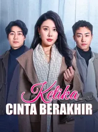 Ketika Cinta BerakhirDrama Pendek