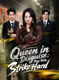 Queen in Disguise: Play Nice, Strike HardMini Series