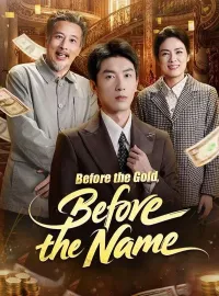 Before the Gold, Before the NameMini Series