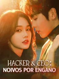 Hacker & CEO: Noivos por EnganoMini Séries