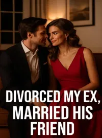 Divorced my ex, married his friend  Novel Cover