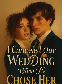 I Canceled Our Wedding When He Chose Her