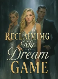 Reclaiming My Dream Game Novel Cover