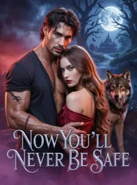 Now You'll Never Be Safe Novel Cover
