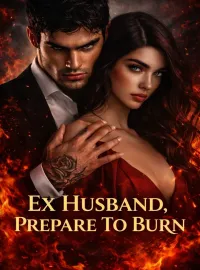 Ex Husband, Prepare To Burn Novel Cover