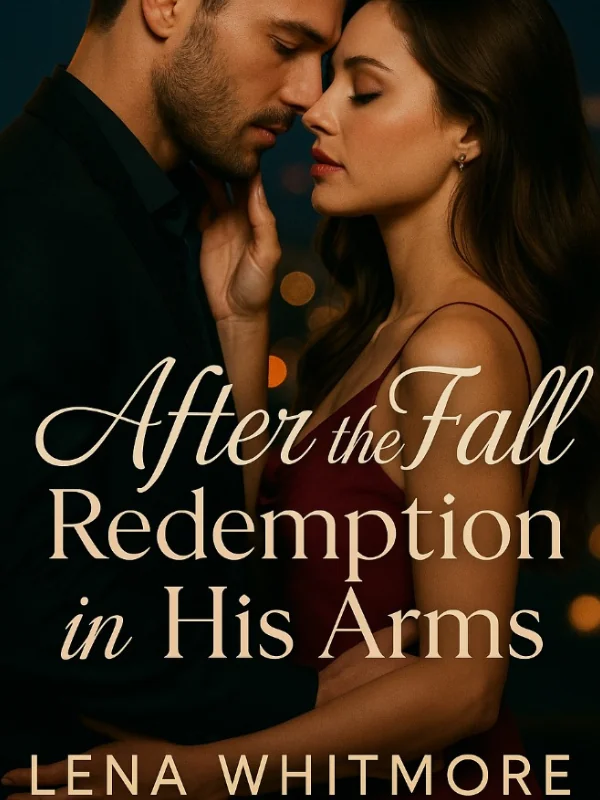 After the Fall: Redemption in His Arms Novel Cover