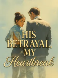His Betrayal, My Heartbreak