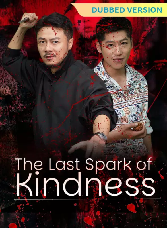 [Dubbed Version]The Last Spark of Kindness Mini Series