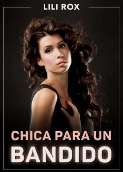 Portada de la novela Chica para un bandido