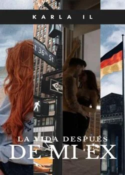 Portada de la novela La vida después de mi ex