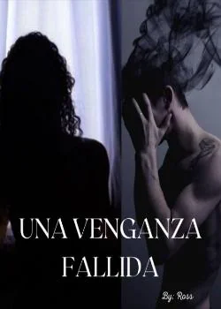Portada de la novela Una venganza fallida
