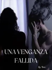Portada de la novela Una venganza fallida