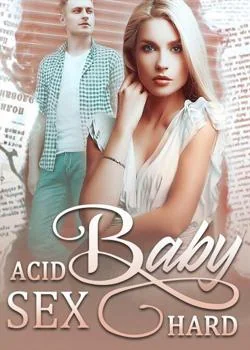 Portada de la novela ACID BABY - SEX HARD 2