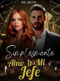 Portada de la novela Simplesmente Amo Mi Jefe