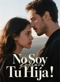 Portada de la novela No Soy Tu Hija