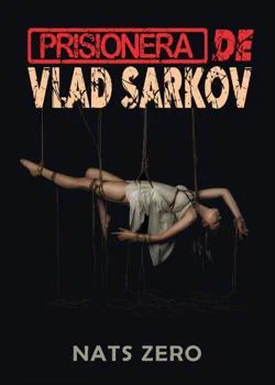 Portada de la novela Prisionera de Vlad Sarkov