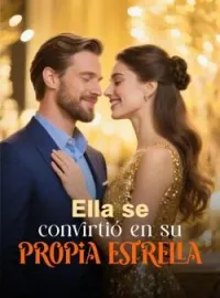 Portada de la novela Ella se convirtió en su propia estrella