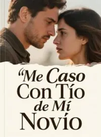 Portada de la novela Me Caso Con Tío de Mi Novio