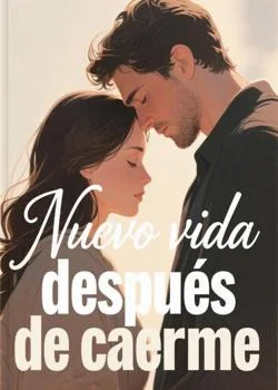 Portada de la novela Nuevo vida después de caerme