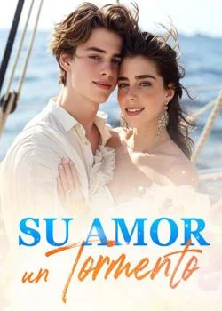 Portada de la novela Su amor, un tormento