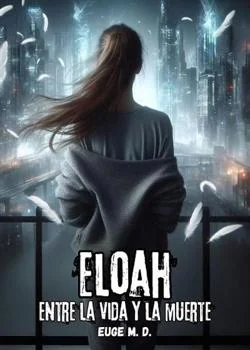 Eloah: entre la vida y la muerte