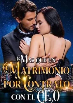 Portada de la novela MAS QUE UN MATRIMONIO POR CONTRATO CON EL CEO