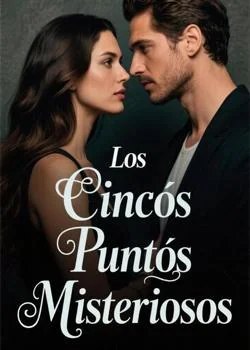 Portada de la novela Los Cincos Puntos Misteriosos