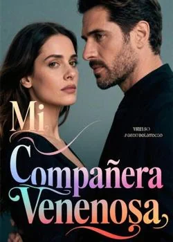 Portada de la novela Mi Compañera Venenosa