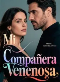 Portada de la novela Mi Compañera Venenosa