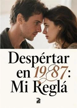 Portada de la novela Despertar en 1987: Mi Regla