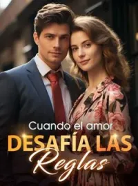 Portada de la novela Cuando el amor desafía las reglas