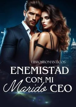 Portada de la novela Enemistad Con Mi Marido CEO 