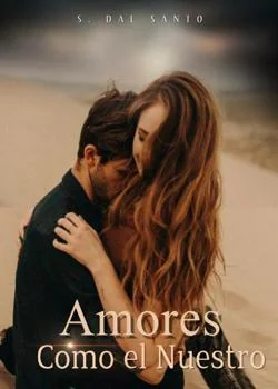 Portada de la novela Amores Como el Nuestro