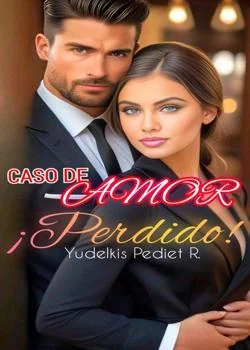 Portada de la novela ¡CASO PERDIDO!