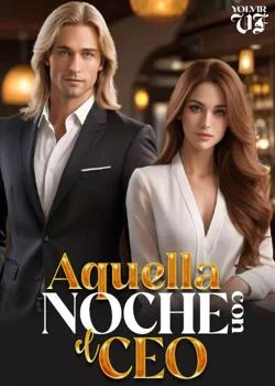 Portada de la novela AQUELLA NOCHE CON EL CEO