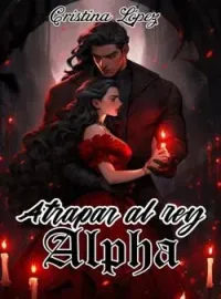 Portada de la novela Atrapar al rey Alpha.