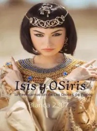 Portada de la novela Isis y Osiris "La Reencarnación de los Dioses de Egipto"