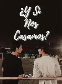 Portada de la novela ¿Y si nos Casamos?