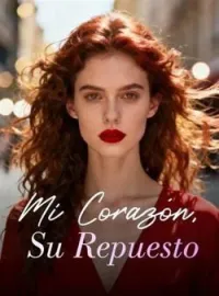 Portada de la novela Mi Corazón, Su Repuesto
