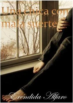 Portada de la novela UNA CHICA CON MALA SUERTE
