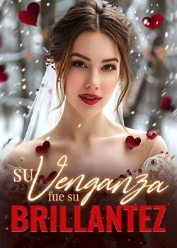 Portada de la novela Su venganza fue su brillantez