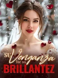 Portada de la novela Su venganza fue su brillantez