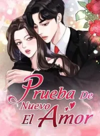 Portada de la novela Prueba De Nuevo El Amor