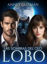 Portada de la novela LAS SOMBRAS DEL CEO LOBO