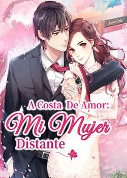 Portada de la novela A Costa De Amor: Mi Mujer Distante