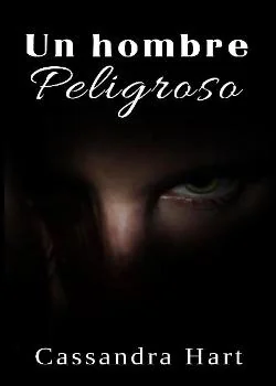 Portada de la novela Un hombre peligroso