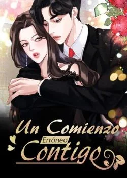 Portada de la novela Un Comienzo Erróneo Contigo