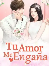 Portada de la novela Tu Amor Me Engaña