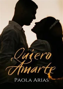 Portada de la novela Quiero Amarte